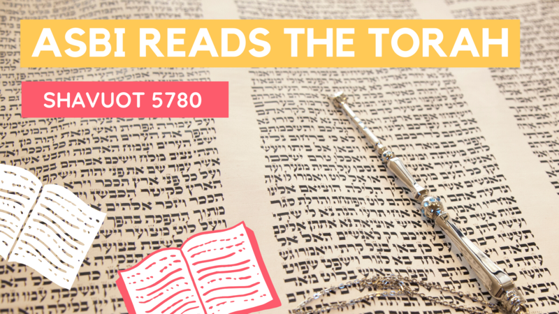 Banner Image for ASBI Reads the Torah for Shavuot 5780