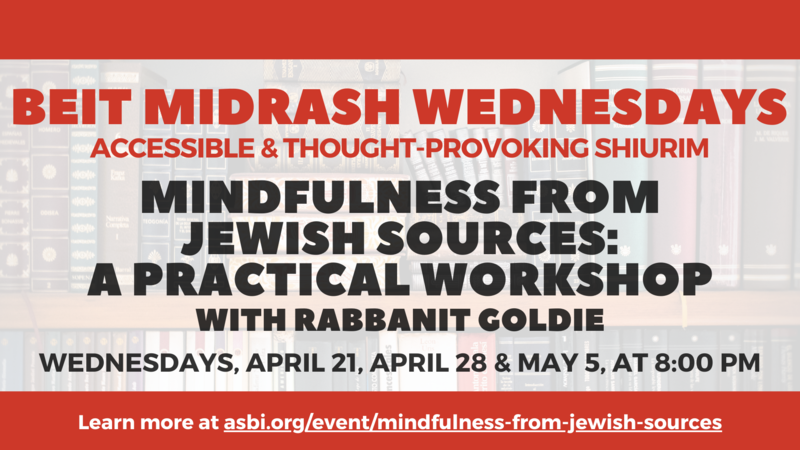 Banner Image for Mindfulness From Jewish Sources: A Practical Workshop