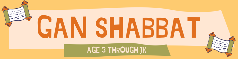 Banner Image for Gan Shabbat (Age 3 - JK)