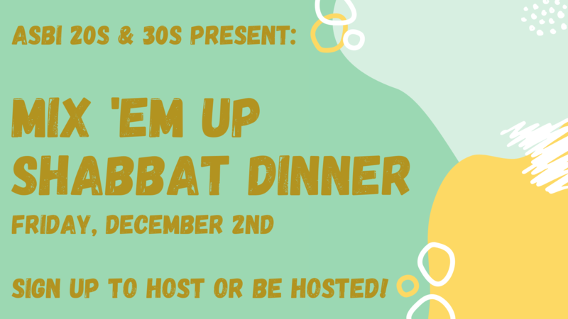 Banner Image for ASBI 20s & 30s Mix 'Em Up Shabbat Dinner